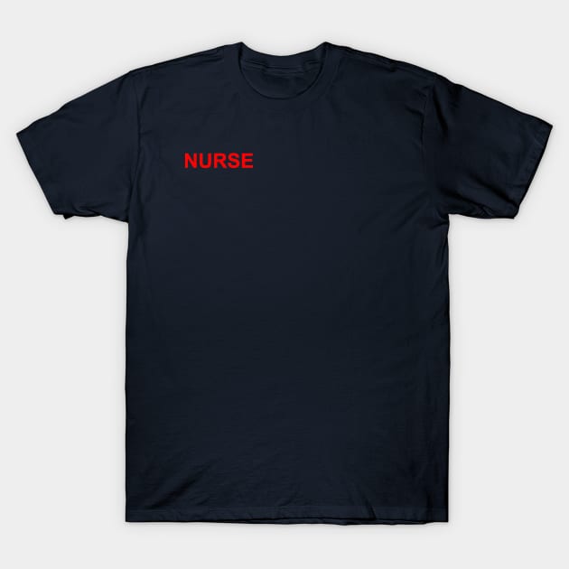 Nurse | T-shirt for Nursing Staff T-Shirt by Betta's Collections